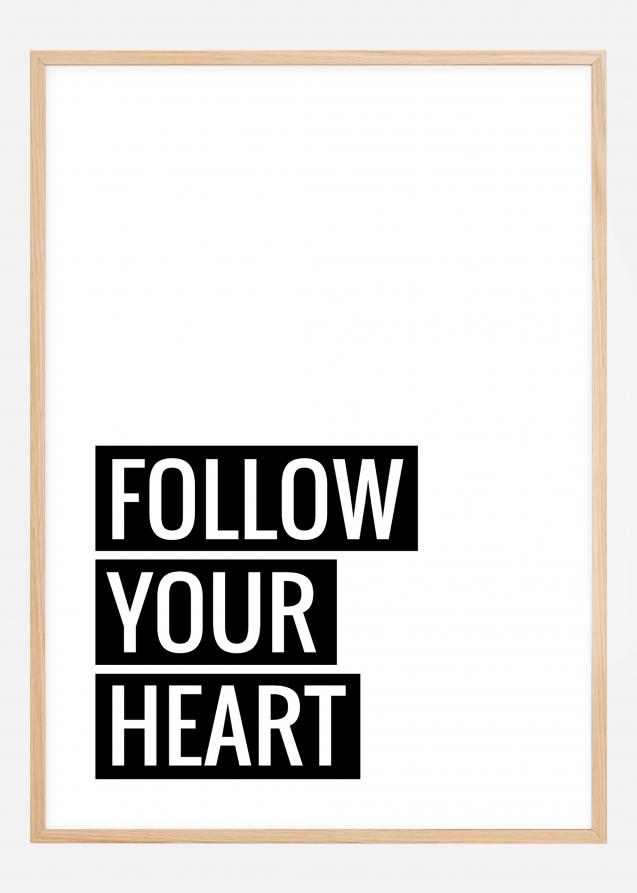Bildverkstad Follow Your Heart Poster