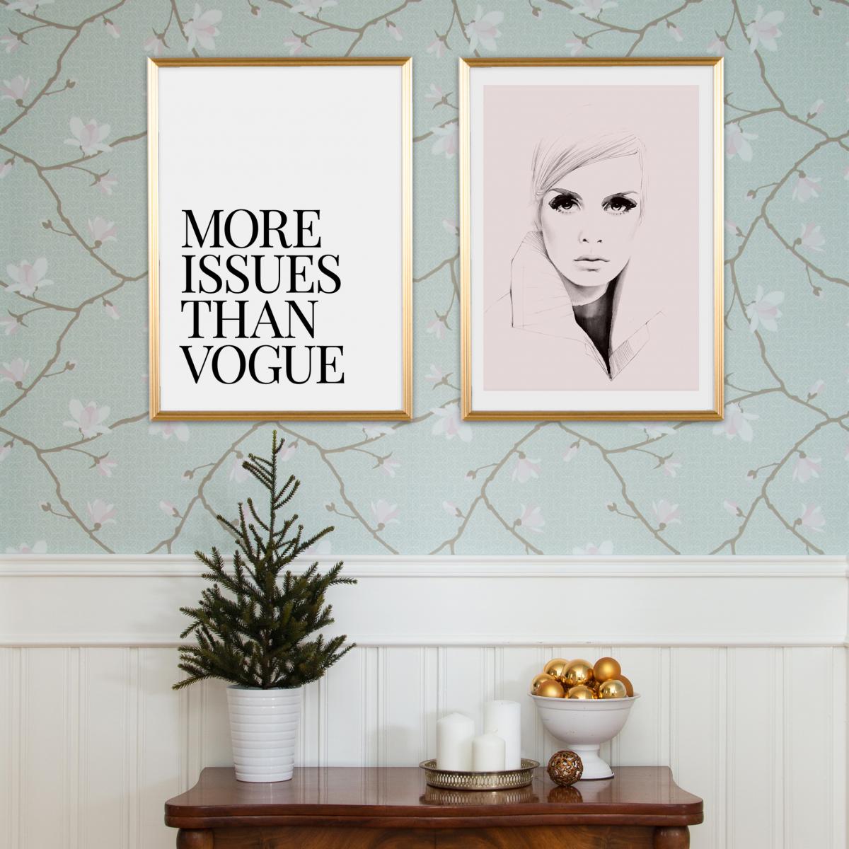 Buy More Issues Than Vogue Poster here BGASTORE.IE