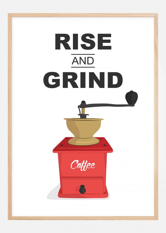 Lagervaror egen produktion Rise and Grind, Coffee Poster