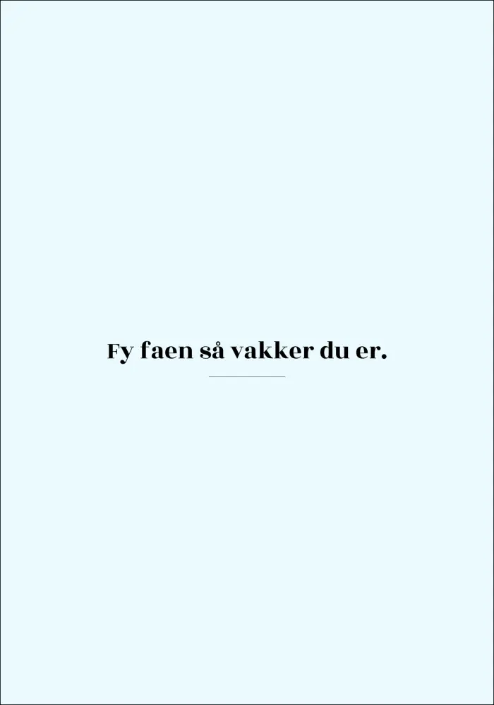 Bildverkstad Quote - Skam - Vakker - Blue Poster