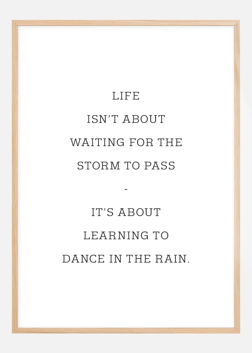 Product Image for Life isn't about waiting for the storm to pass Poster (21x29.7 cm (A4))