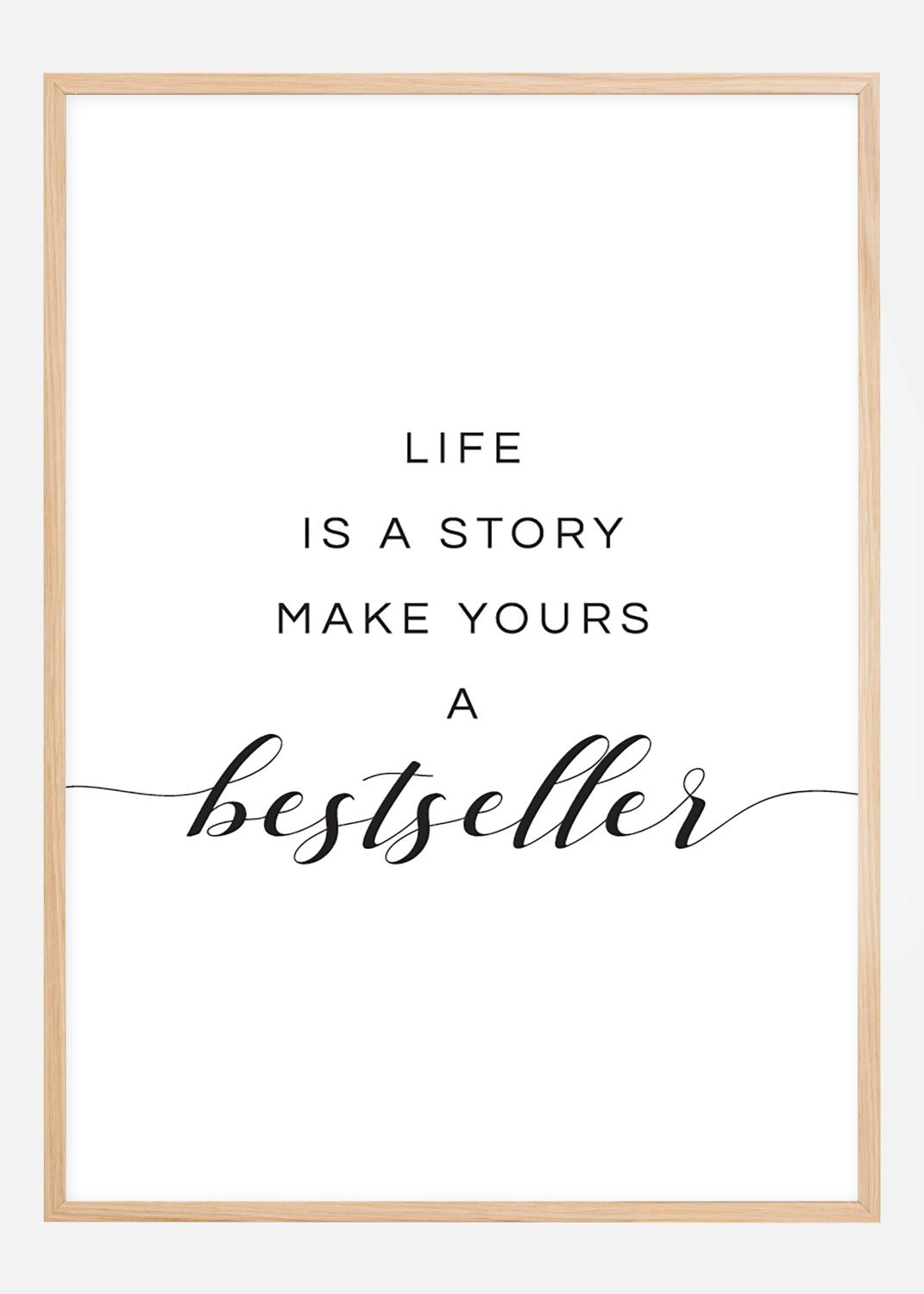 Product Image for Life is a story make yours a bestseller I Poster (21x29.7 cm (A4))