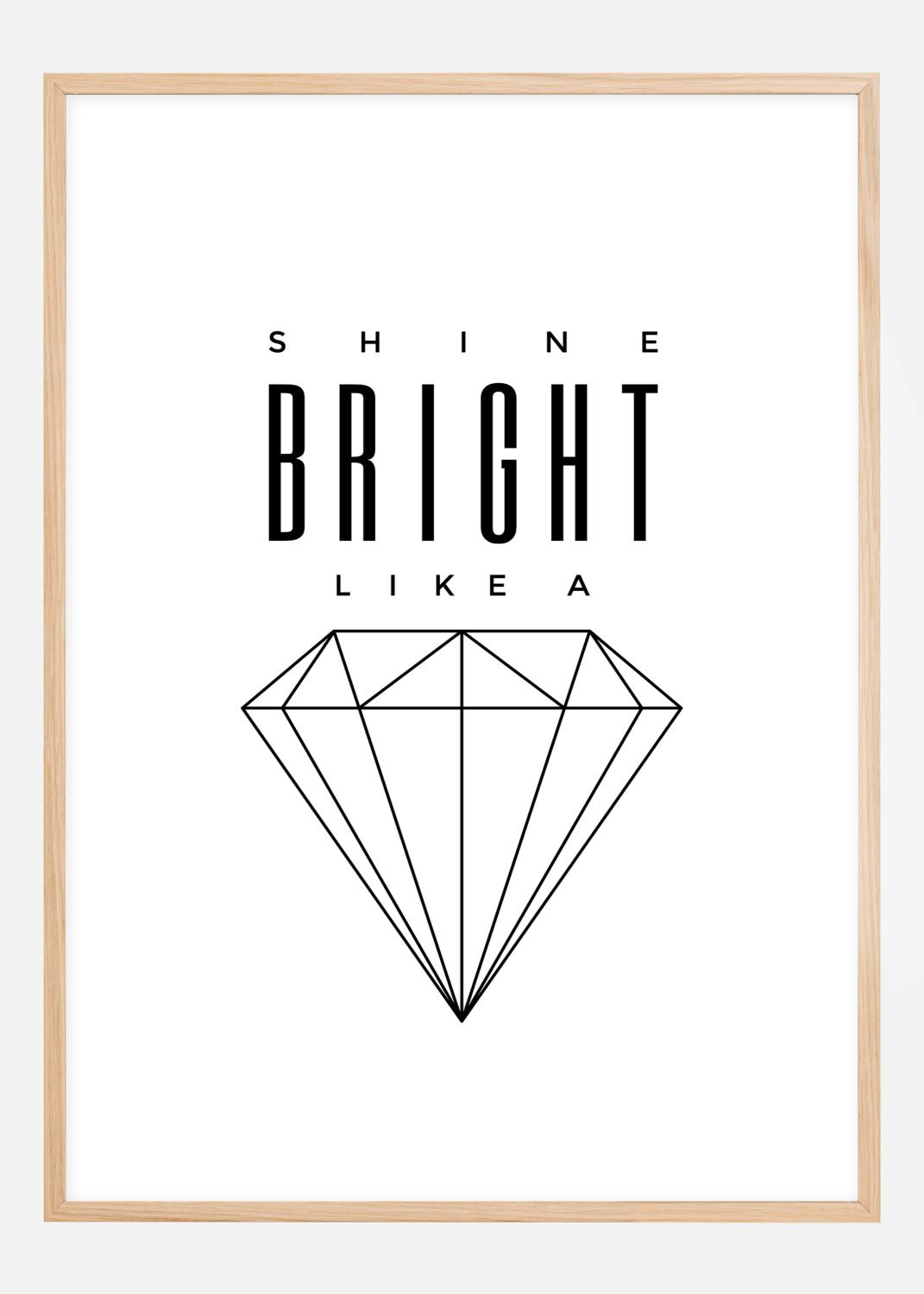 Product Image for Shine Bright like a diamond Poster (21x29.7 cm (A4))